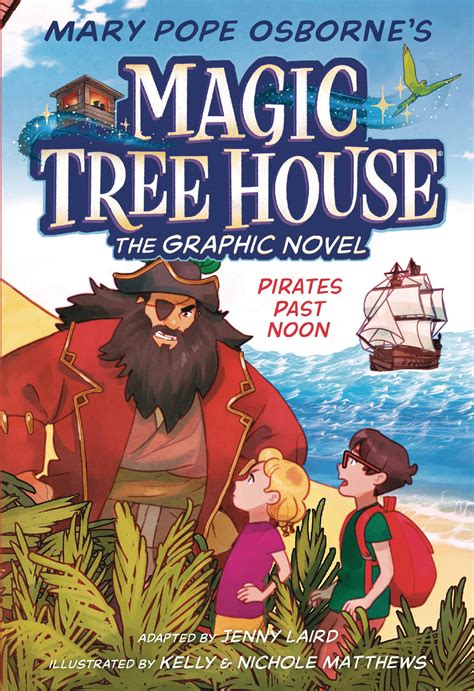 A thrilling chapter in the Magic Tree House series: Pirates Past Noon